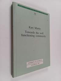 Towards the well functioning community : The development of Anton Makarenko and Maxwell Jones' communities