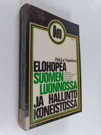 Elohopea Suomen luonnossa ja hallintokoneistossa : ympäristönsuojelullisen ajattelun murtautuminen suomalaiseen yhteiskuntaan