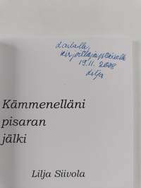 Kämmenelläni pisaran jälki (signeerattu, tekijän omiste)
