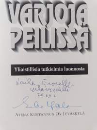 Varjoja peilissä : yliaistillisia tutkielmia luonnosta (signeerattu, tekijän omiste)