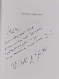 Strateginen ote verkkoon : tavoita &amp; sitouta sisältöstrategialla (signeerattu, tekijän omiste)