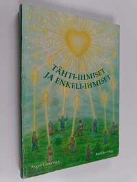 Tähti-ihmiset ja enkeli-ihmiset