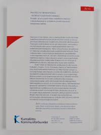 Palveluja yhteistyössä - kunnat valintojen edessä : sosiaali- ja terveyspalvelujen seudullinen yhteistyö verkostoitumiseen ja työnjakoon perustuvana monitoimijais...