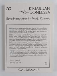 Kirjailijan työhuoneessa : toimintatavat ja urakehitys kirjailijan ammatissa