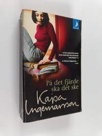 På det fjärde ska det ske