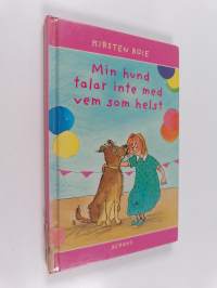 Min hund talar inte med vem som helst