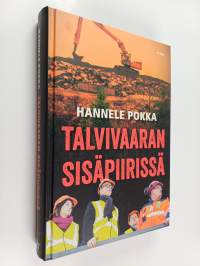 Talvivaaran sisäpiirissä