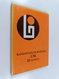 Kansanvallan puolesta : LNL 25 vuotta