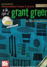 Essential Jazz Lines in the style of Grant Green , Guitar edition with play-along CD (kitara)