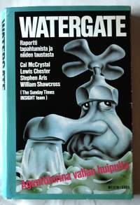Watergate : raportti tapahtumista ja niiden taustasta