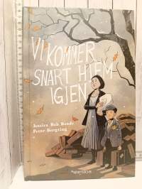 Vi kommer snart hjem igen