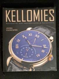Kellomies : rannekellot ajan käyttöesineinä ja harrasteena