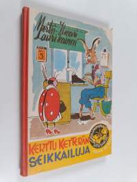 Kerttu Ketterän seikkailuja