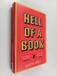 Hell of a book or The altogether factual, wholly bona fide story of a big dreams, hard luck, American-made mad kid