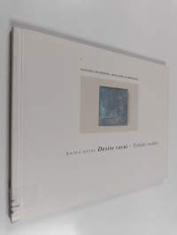 Desire vacui : tyhjän vuoksi