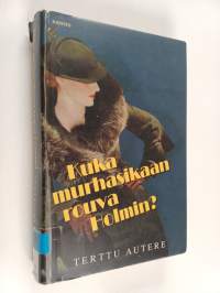 Kuka murhasikaan rouva Holmin