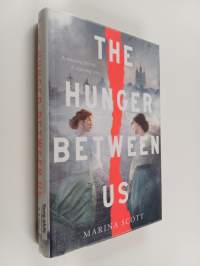 The hunger between us