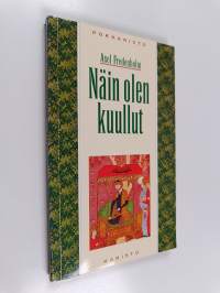 Näin olen kuullut : Iti maya srutam : matkalla intialaisen mestarin seurassa