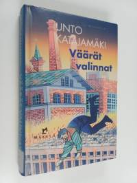 Väärät valinnat : jännitysromaani