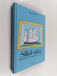 Sillail oikke : Rauman kielen sanoja ja sanomisia