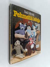 Pehmeitä leluja : kuudentoista kangaslelun teko-ohjeet ja kaavat (+kaavat)