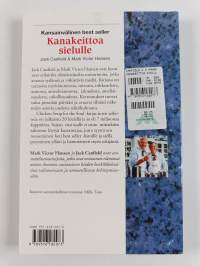 Kanakeittoa sielulle : kertomuksia, jotka avaavat sydämiä ja virkistävät mieltä