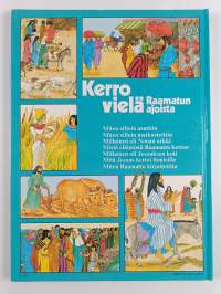 Kerro vielä Raamatun ajoista