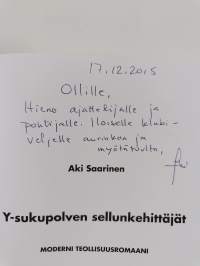 Y-sukupolven sellunkehittäjät : moderni teollisuusromaani (signeerattu, tekijän omiste)