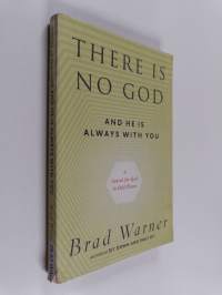 There Is No God and He Is Always with You - A Search for God in Odd Places