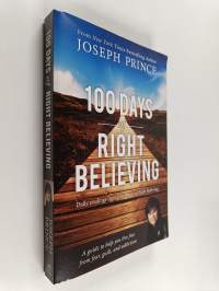 100 Days of Right Believing - Daily Readings from The Power of Right Believing