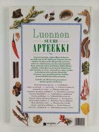 Luonnon suuri apteekki : Kuvitettu, aakkosellinen hakuteos luonnon parantavista aineista