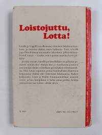 Loistojuttu, Lotta!