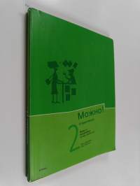 Mozhno! 2 : harjoituskirja : venäjän alkeiskurssi