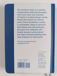 The Architect Says : Quotes, Quips, and Words of Wisdom