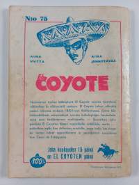El Coyote 75 : Kovaa peliä