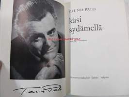 Käsi sydämellä - Tauno Palo