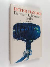 Puhtaan kokemisen hetki