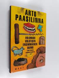 Volomari Volotisen ensimmäinen vaimo ynnä muuta vanhaa tavaraa (signeerattu)