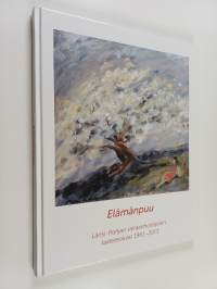 Elämänpuu : Länsi-Pohjan sairaanhoitopiirin taideteokset 1961-2013
