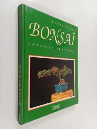 Réussir son bonsaï - conseils pratiques