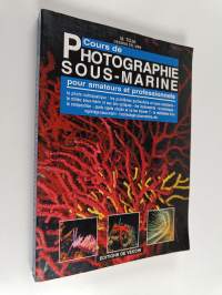 Cours de photographie sous-marine - Pour amateurs et professionnels