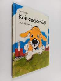 Koiranelämää!