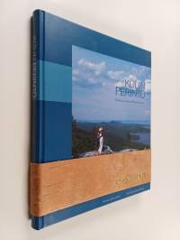 Kolin perintö : kaskisavusta kansallismaisemaan