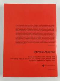Patrick Huse : intimate absence : Henie Onstad Art Center, Norway 2005 : Hafnarborg Institute of Culture and Fine Art Centre, Iceland 2006 : Rovaniemi Art Museum,...