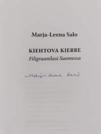 Kiehtova kierre : filigraanilasi Suomessa (signeerattu)