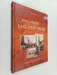 Following the path of the lost centuries