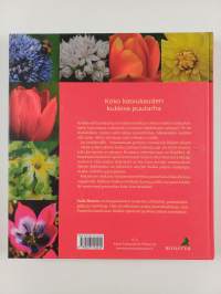 Kukkaloistoa keväästä syksyyn