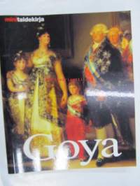 Francisco de Goya : Elämä ja tuotanto