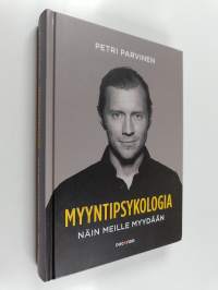 Myyntipsykologia : näin meille myydään