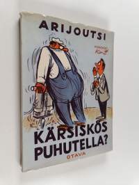Kärsiskös puhutella? - 25 parasta juttua. Kuvittanut Kari